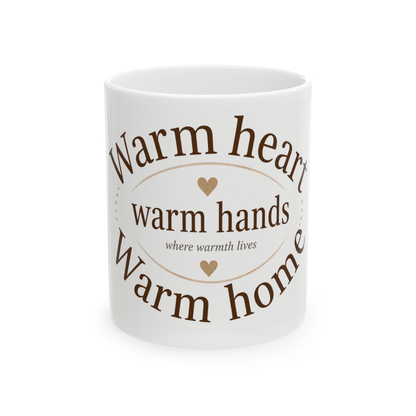 Warm Heart Warm Home Mug