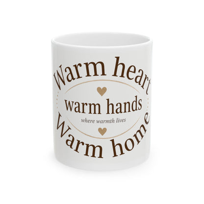 Warm Heart Warm Home Mug