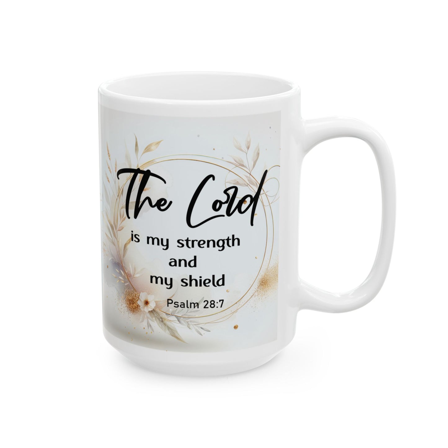The Lord Is My Strength and My Shield Mug