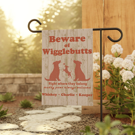 Beware of Wigglebutts Personalized Garden Flag