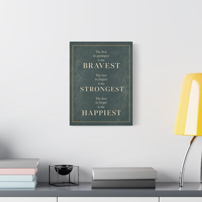 Bravest Strongest Happiest Canvas Wall Art