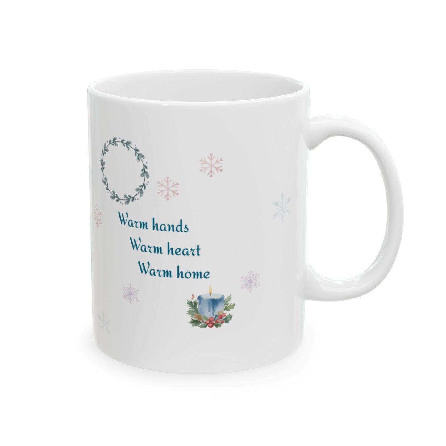 Warm Hands · Warm Heart · Warm Home Mug