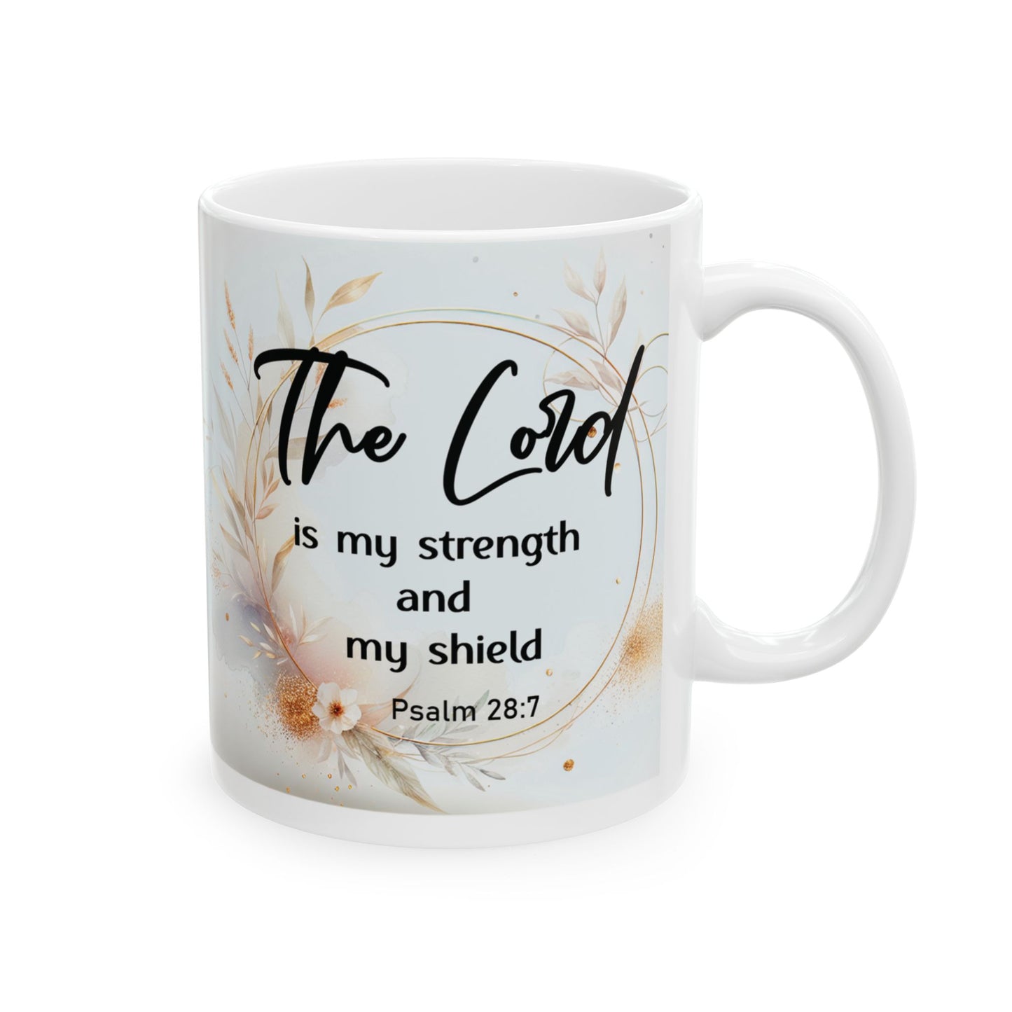 The Lord Is My Strength and My Shield Mug