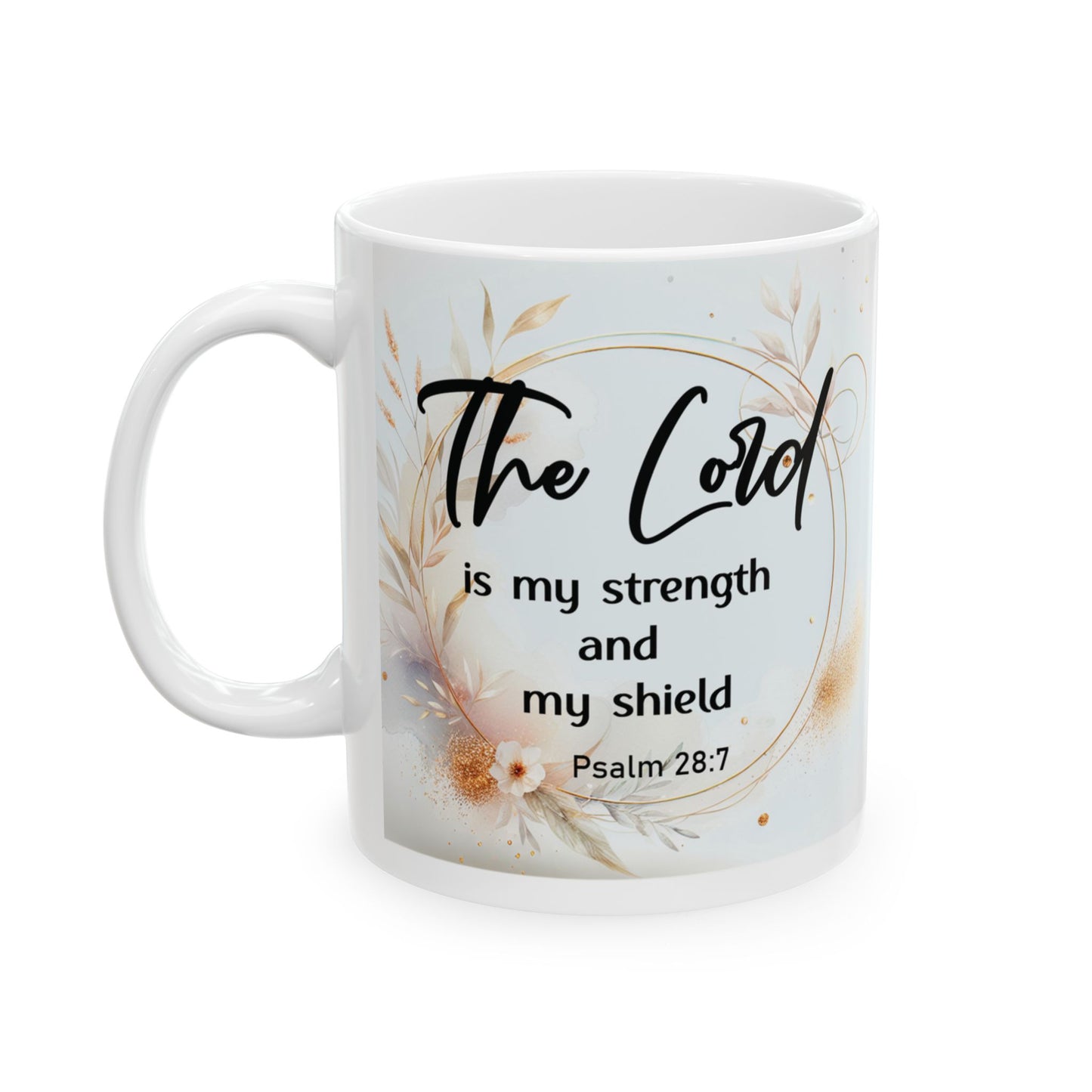 The Lord Is My Strength and My Shield Mug