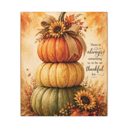Always Something to Be Thankful For Canvas Wall Art