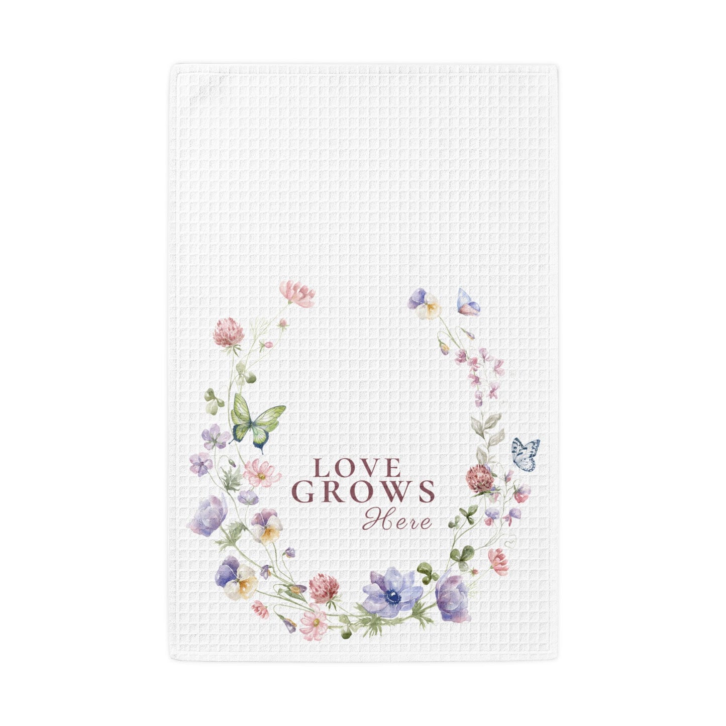 Love Grows Here Waffle Weave Kitchen Towel