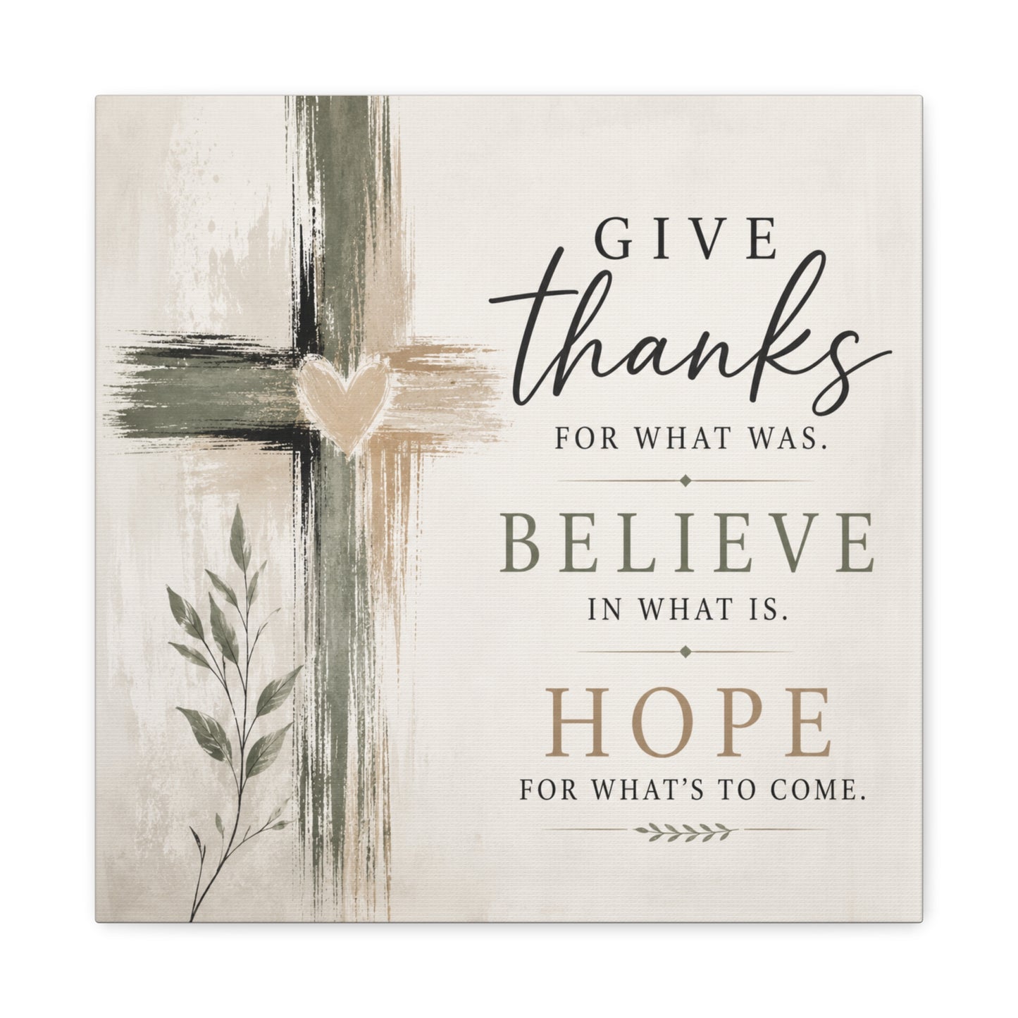 Give Thanks Believe Hope Canvas Wall Art