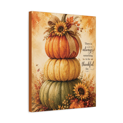 Always Something to Be Thankful For Canvas Wall Art