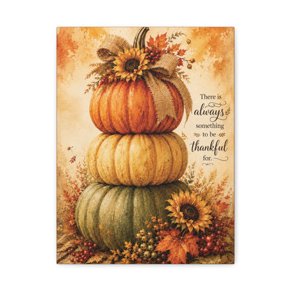 Always Something to Be Thankful For Canvas Wall Art