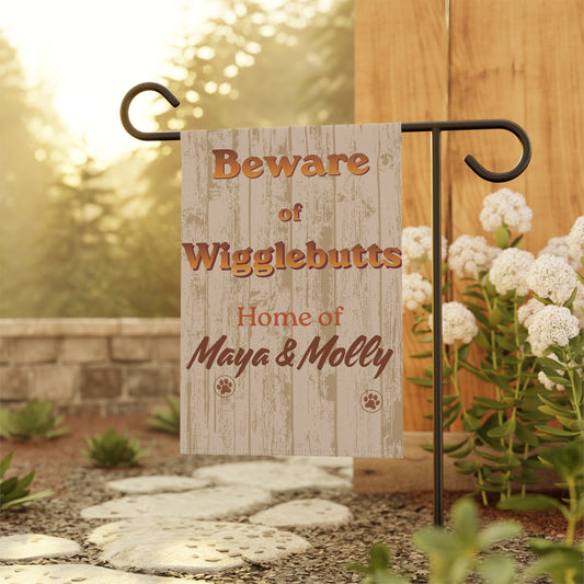 Beware of Wigglebutts Personalized Garden Flag