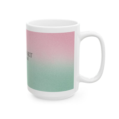 Soft Heart Strong Soul Mug