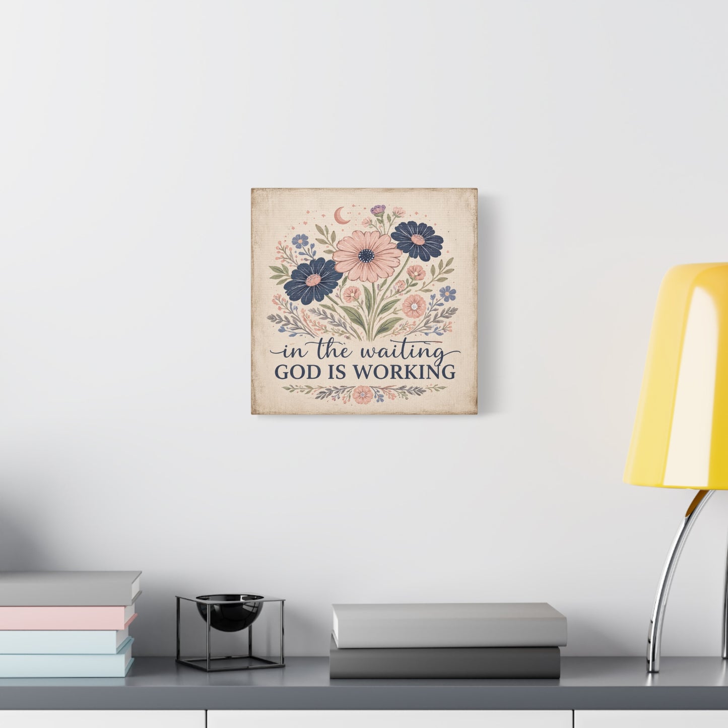 In the Waiting God Is Working Canvas Wall Art
